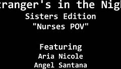 Angel Santana and Aria Nicole in steamy nurse POV scenes