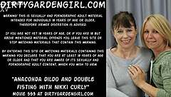 massive anaconda dildo and double fisting stretch nikki curly wide