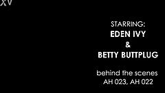Behind the scenes ahb006 betty buttplug eden ivy