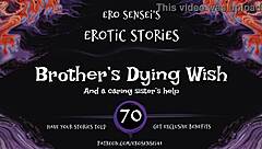Brother's dying wish turns into intense erotic audio fantasy with taboo fetish masturbation and orgasm.