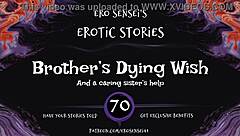 Brother's dying wish turns into intense erotic audio fantasy with taboo fetish masturbation and orgasm.