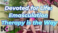 Exclamatory-provocative devoted for life! emasculation therapy is the way!
