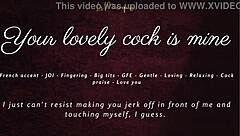 Your Lovely Cock Belongs to Me Now - Sensual JOI ASMR GFE with French Accent