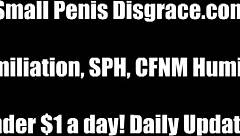 i can't believe your tiny cock humiliates me