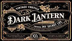 dark lantern entertainment unveils my secret vintage life story