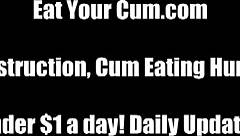 open wide swallow your own hot cum