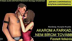 Akarom whispers erotic ASMR jerk off instructions in Hungarian roleplay