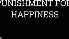 Punishment For Happiness Is Brutal Ass Fucking And Fisting Trailer