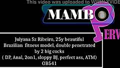 Julyana sz ribeiro 25y beautiful brazilian fitness model double penetrated by 2 big cocks dp anal 2on1 sloppy bj perfect ass atm ob541